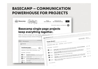 BASECAMP – COMMUNICATION
POWERHOUSE FOR PROJECTS
 