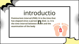 Post - Mortem Interval Forensic Medicine | PPTX