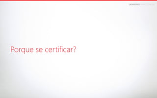 LEANDROFARIA.COM.BR

Porque se certificar?

 
