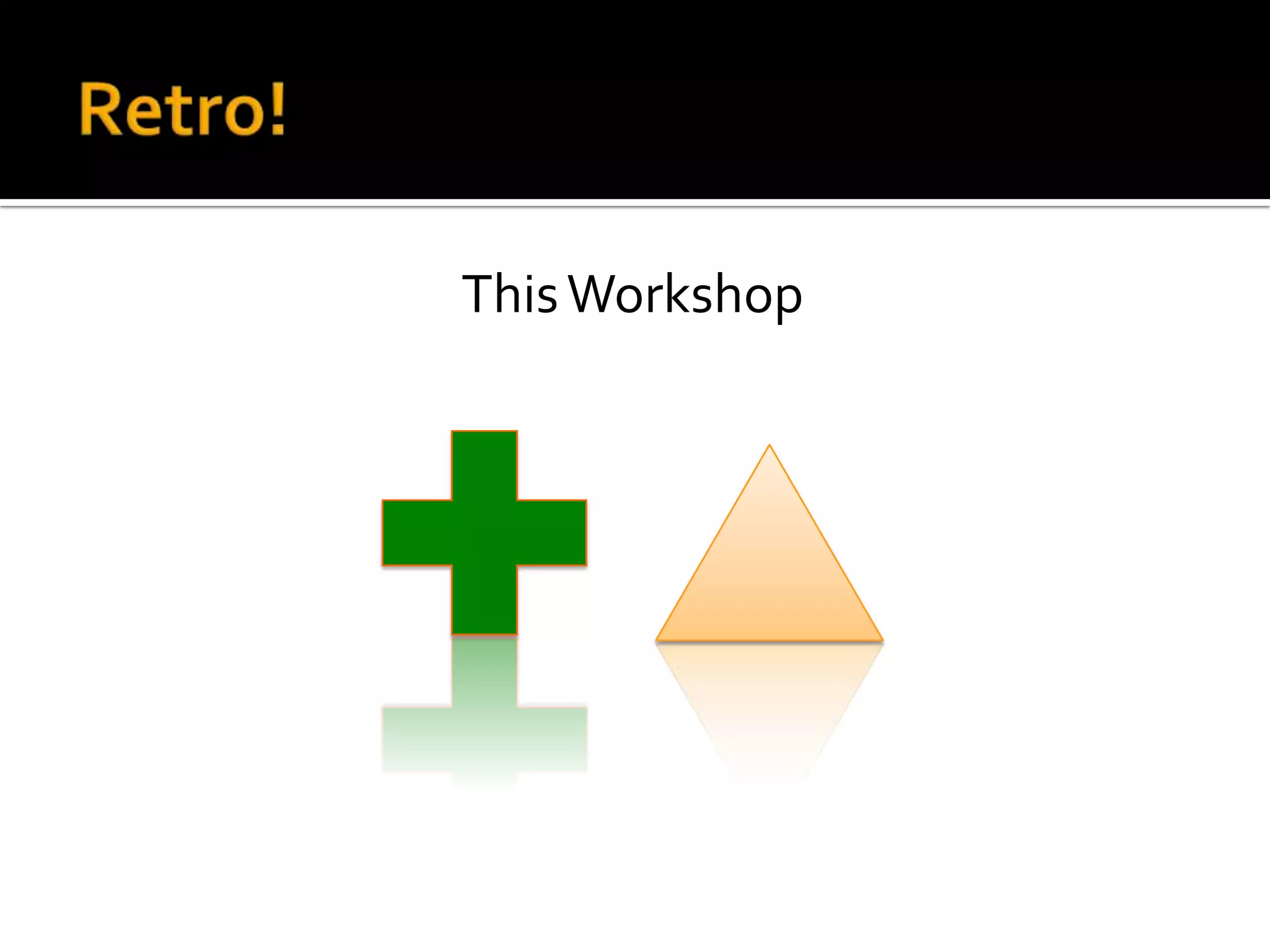 This Workshop
 