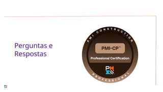 Perguntas e
Respostas
 