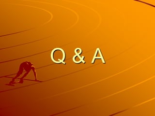 Q & A
 