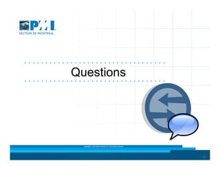 Questions

Copyright © 2013 Brio Conseils inc. Tous droits réservés.

33

 