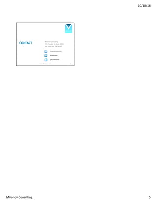 • Commercial software companies
• Responsible for technical delivery AND revenue results
• Scaled-up IT organizations
• At product / portfolio / strategy levels
• Usually a formal position
Our focus is on jobs-to-be-done
and skills, not titles
Where Do We Find Product Managers?
w w w . M i r o n o v . c o m 5
 