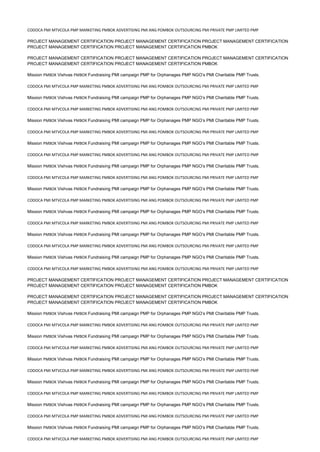 CODOCA PMI MTVCOLA PMP MARKETING PMBOK ADVERTISING PMI ANG POMBOK OUTSOURCING PMI PRIVATE PMP LIMITED PMP
PROJECT MANAGEMENT CERTIFICATION PROJECT MANAGEMENT CERTIFICATION PROJECT MANAGEMENT CERTIFICATION
PROJECT MANAGEMENT CERTIFICATION PROJECT MANAGEMENT CERTIFICATION PMBOK
PROJECT MANAGEMENT CERTIFICATION PROJECT MANAGEMENT CERTIFICATION PROJECT MANAGEMENT CERTIFICATION
PROJECT MANAGEMENT CERTIFICATION PROJECT MANAGEMENT CERTIFICATION PMBOK
Mission PMBOK Vishvas PMBOK Fundraising PMI campaign PMP for Orphanages PMP NGO’s PMI Charitable PMP Trusts.
CODOCA PMI MTVCOLA PMP MARKETING PMBOK ADVERTISING PMI ANG POMBOK OUTSOURCING PMI PRIVATE PMP LIMITED PMP
Mission PMBOK Vishvas PMBOK Fundraising PMI campaign PMP for Orphanages PMP NGO’s PMI Charitable PMP Trusts.
CODOCA PMI MTVCOLA PMP MARKETING PMBOK ADVERTISING PMI ANG POMBOK OUTSOURCING PMI PRIVATE PMP LIMITED PMP
Mission PMBOK Vishvas PMBOK Fundraising PMI campaign PMP for Orphanages PMP NGO’s PMI Charitable PMP Trusts.
CODOCA PMI MTVCOLA PMP MARKETING PMBOK ADVERTISING PMI ANG POMBOK OUTSOURCING PMI PRIVATE PMP LIMITED PMP
Mission PMBOK Vishvas PMBOK Fundraising PMI campaign PMP for Orphanages PMP NGO’s PMI Charitable PMP Trusts.
CODOCA PMI MTVCOLA PMP MARKETING PMBOK ADVERTISING PMI ANG POMBOK OUTSOURCING PMI PRIVATE PMP LIMITED PMP
Mission PMBOK Vishvas PMBOK Fundraising PMI campaign PMP for Orphanages PMP NGO’s PMI Charitable PMP Trusts.
CODOCA PMI MTVCOLA PMP MARKETING PMBOK ADVERTISING PMI ANG POMBOK OUTSOURCING PMI PRIVATE PMP LIMITED PMP
Mission PMBOK Vishvas PMBOK Fundraising PMI campaign PMP for Orphanages PMP NGO’s PMI Charitable PMP Trusts.
CODOCA PMI MTVCOLA PMP MARKETING PMBOK ADVERTISING PMI ANG POMBOK OUTSOURCING PMI PRIVATE PMP LIMITED PMP
Mission PMBOK Vishvas PMBOK Fundraising PMI campaign PMP for Orphanages PMP NGO’s PMI Charitable PMP Trusts.
CODOCA PMI MTVCOLA PMP MARKETING PMBOK ADVERTISING PMI ANG POMBOK OUTSOURCING PMI PRIVATE PMP LIMITED PMP
Mission PMBOK Vishvas PMBOK Fundraising PMI campaign PMP for Orphanages PMP NGO’s PMI Charitable PMP Trusts.
CODOCA PMI MTVCOLA PMP MARKETING PMBOK ADVERTISING PMI ANG POMBOK OUTSOURCING PMI PRIVATE PMP LIMITED PMP
Mission PMBOK Vishvas PMBOK Fundraising PMI campaign PMP for Orphanages PMP NGO’s PMI Charitable PMP Trusts.
CODOCA PMI MTVCOLA PMP MARKETING PMBOK ADVERTISING PMI ANG POMBOK OUTSOURCING PMI PRIVATE PMP LIMITED PMP
PROJECT MANAGEMENT CERTIFICATION PROJECT MANAGEMENT CERTIFICATION PROJECT MANAGEMENT CERTIFICATION
PROJECT MANAGEMENT CERTIFICATION PROJECT MANAGEMENT CERTIFICATION PMBOK
PROJECT MANAGEMENT CERTIFICATION PROJECT MANAGEMENT CERTIFICATION PROJECT MANAGEMENT CERTIFICATION
PROJECT MANAGEMENT CERTIFICATION PROJECT MANAGEMENT CERTIFICATION PMBOK
Mission PMBOK Vishvas PMBOK Fundraising PMI campaign PMP for Orphanages PMP NGO’s PMI Charitable PMP Trusts.
CODOCA PMI MTVCOLA PMP MARKETING PMBOK ADVERTISING PMI ANG POMBOK OUTSOURCING PMI PRIVATE PMP LIMITED PMP
Mission PMBOK Vishvas PMBOK Fundraising PMI campaign PMP for Orphanages PMP NGO’s PMI Charitable PMP Trusts.
CODOCA PMI MTVCOLA PMP MARKETING PMBOK ADVERTISING PMI ANG POMBOK OUTSOURCING PMI PRIVATE PMP LIMITED PMP
Mission PMBOK Vishvas PMBOK Fundraising PMI campaign PMP for Orphanages PMP NGO’s PMI Charitable PMP Trusts.
CODOCA PMI MTVCOLA PMP MARKETING PMBOK ADVERTISING PMI ANG POMBOK OUTSOURCING PMI PRIVATE PMP LIMITED PMP
Mission PMBOK Vishvas PMBOK Fundraising PMI campaign PMP for Orphanages PMP NGO’s PMI Charitable PMP Trusts.
CODOCA PMI MTVCOLA PMP MARKETING PMBOK ADVERTISING PMI ANG POMBOK OUTSOURCING PMI PRIVATE PMP LIMITED PMP
Mission PMBOK Vishvas PMBOK Fundraising PMI campaign PMP for Orphanages PMP NGO’s PMI Charitable PMP Trusts.
CODOCA PMI MTVCOLA PMP MARKETING PMBOK ADVERTISING PMI ANG POMBOK OUTSOURCING PMI PRIVATE PMP LIMITED PMP
Mission PMBOK Vishvas PMBOK Fundraising PMI campaign PMP for Orphanages PMP NGO’s PMI Charitable PMP Trusts.
CODOCA PMI MTVCOLA PMP MARKETING PMBOK ADVERTISING PMI ANG POMBOK OUTSOURCING PMI PRIVATE PMP LIMITED PMP
 