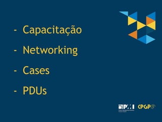 36
- Capacitação
- PDUs
- Networking
- Cases
 