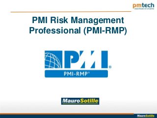 PMI Risk Management
Professional (PMI-RMP)
 
