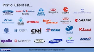 Your Partner in Productivity Improvement
Partial Client list...
 