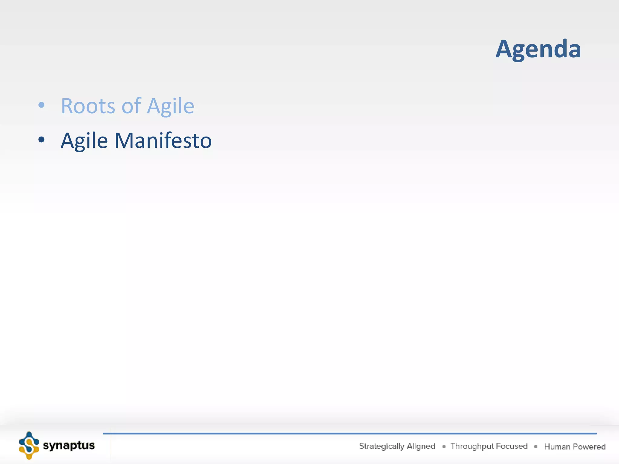 Predictive ApproachWaterfallDocumented by Winston Royce in 1970Reduce cost of changeOnly proceed to the next phase when the prior phase is completeEarly identification of defectsProtect the organization from changes in personnel through detailed documentationProtect downstream capacity from flawed product upstream
