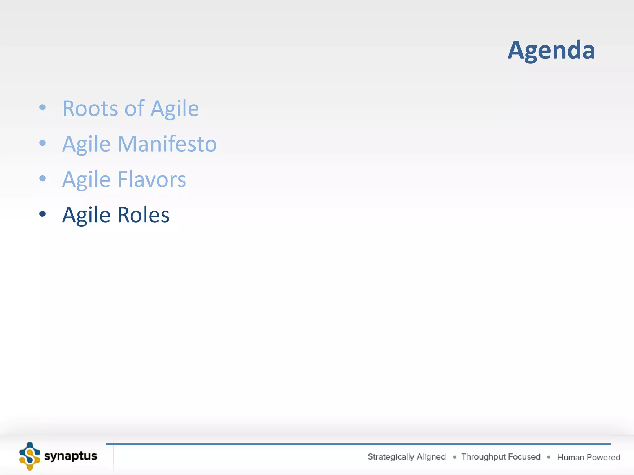 Agile ManifestoWe are uncovering better ways of developing software by doing it and helping others do it. Through this work we have come to value:Individuals and interactionsover process and toolsWorking software over comprehensive documentationCustomer collaboration over contract negotiationResponding to change over following a planThat is, while there is value in the items on the right, we value the items on the left more. 
