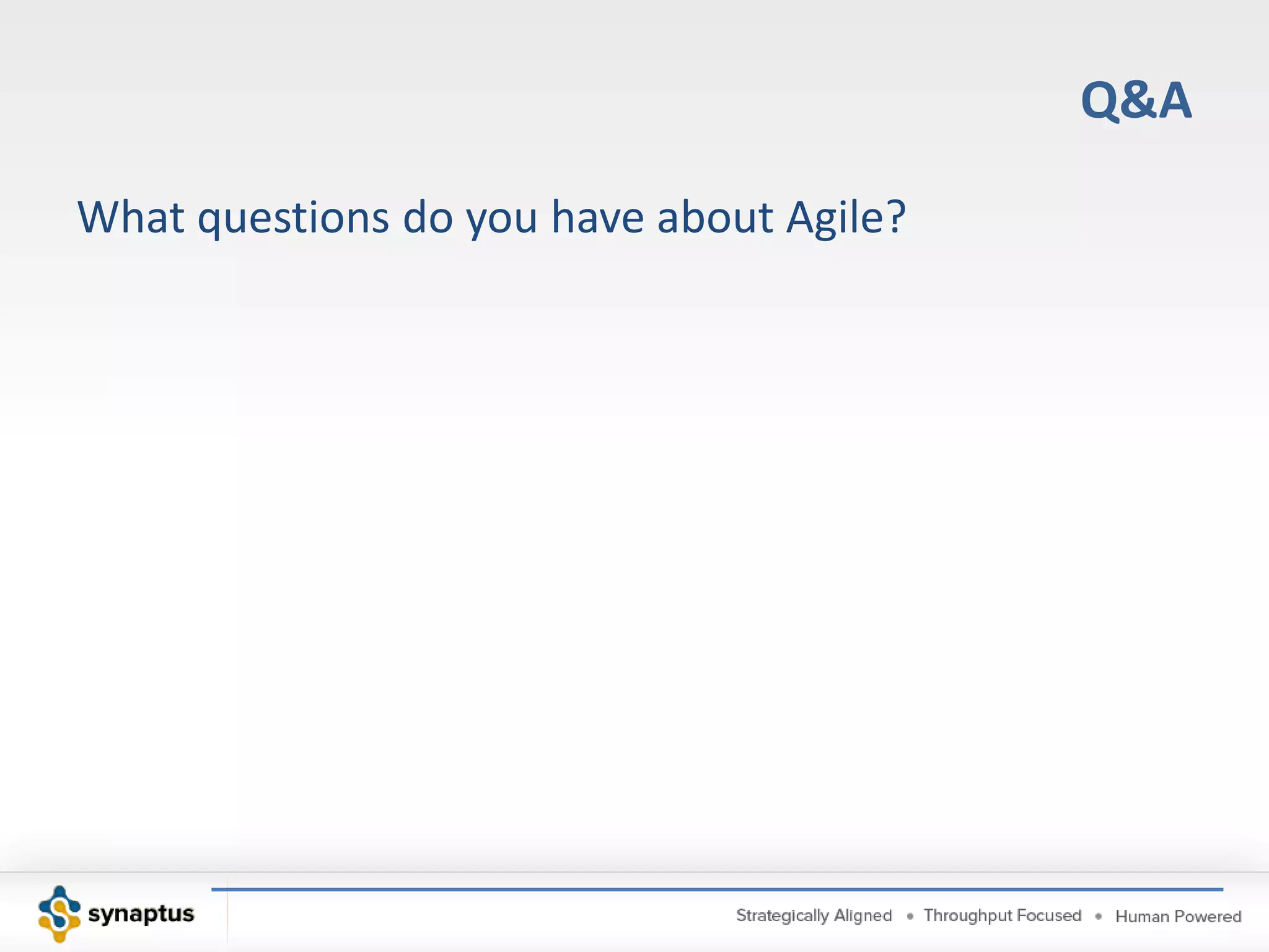 Make sure stories are “ready” to be delivered – identify sufficient stories to fill the next sprint