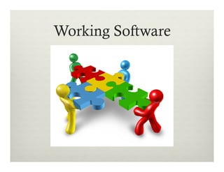 Working Software

 