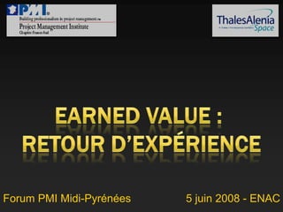Forum PMI Midi-Pyrénées 5 juin 2008 - ENAC
 