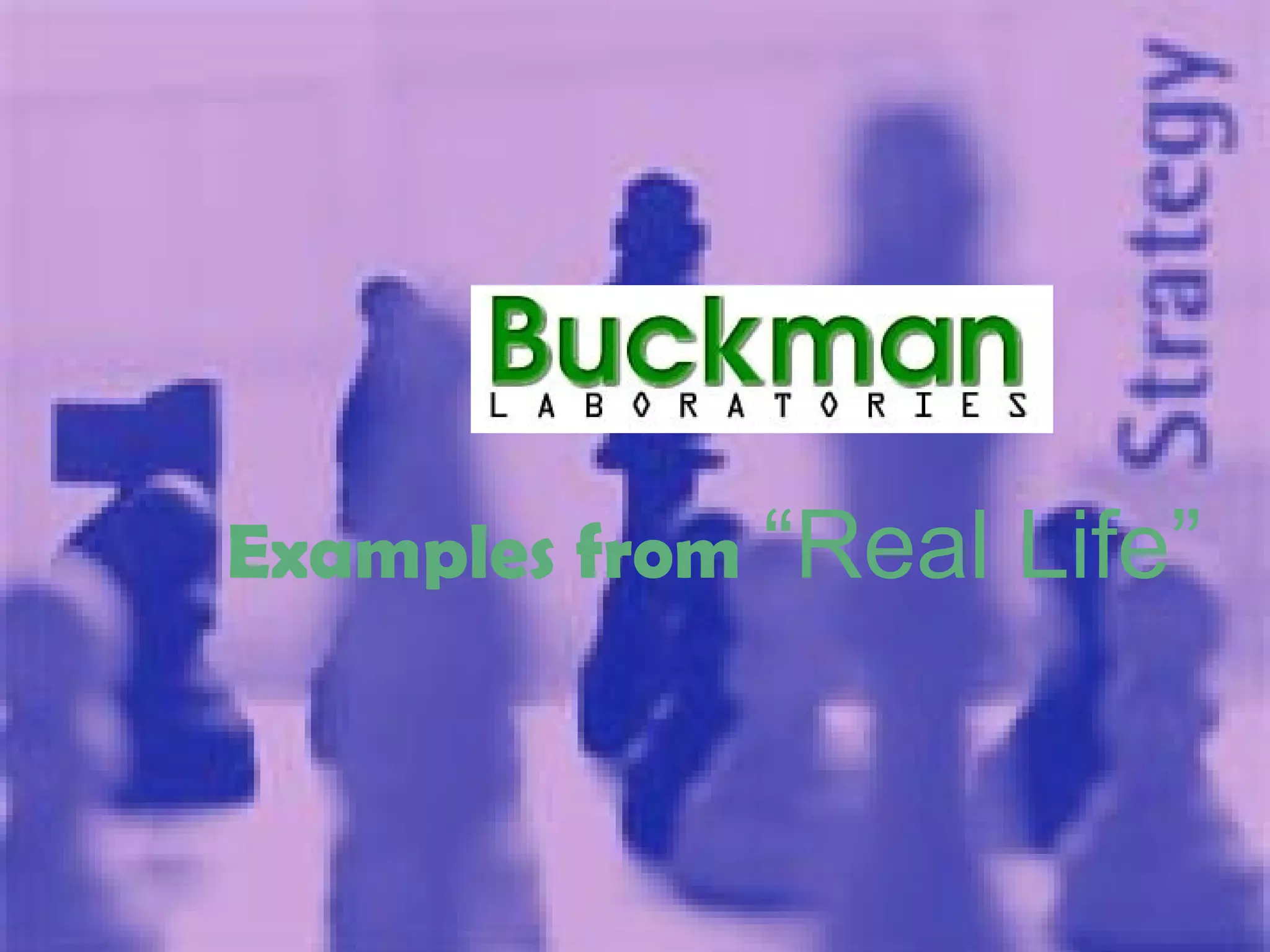 Examples from   “Real Life” 