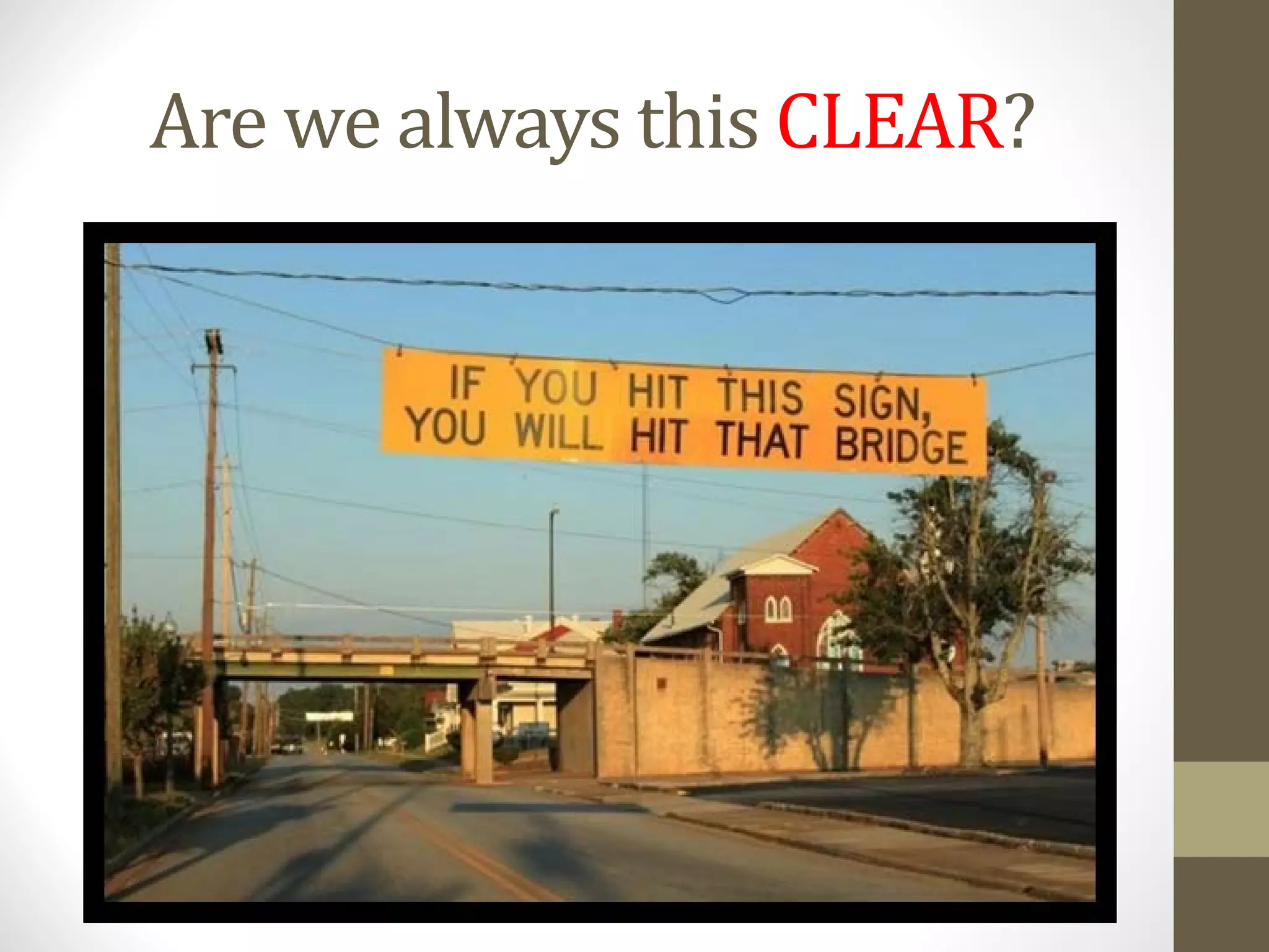 Are we always this CLEAR?
 