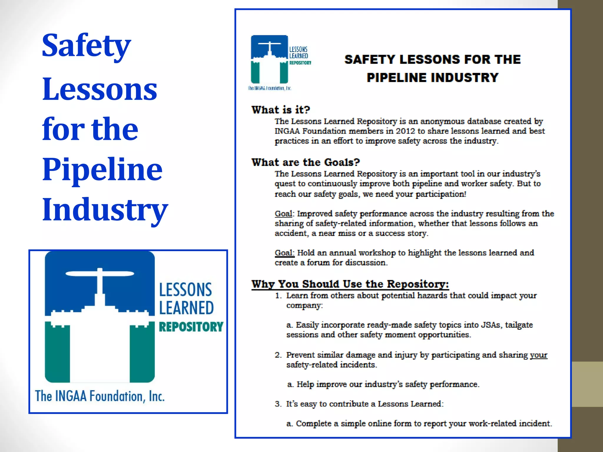 Safety
Lessons
for the
Pipeline
Industry
 