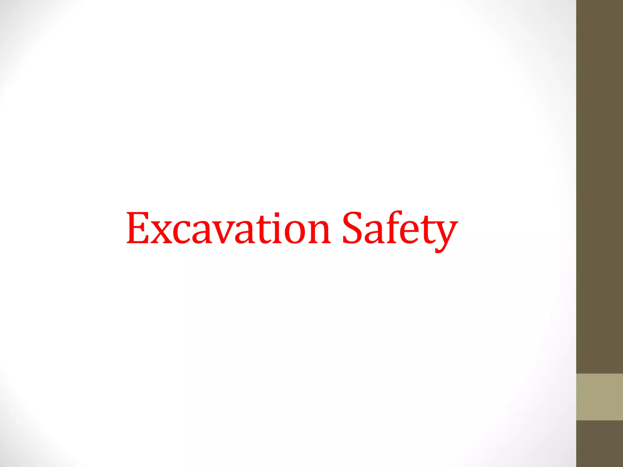 Excavation Safety
 