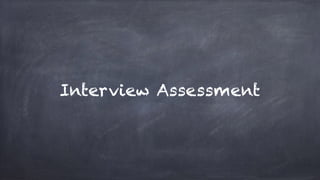 Interview Assessment
 
