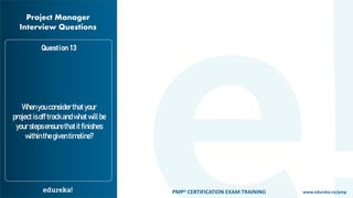Top 30 Project Manager Interview Questions and Answers | PMP ...