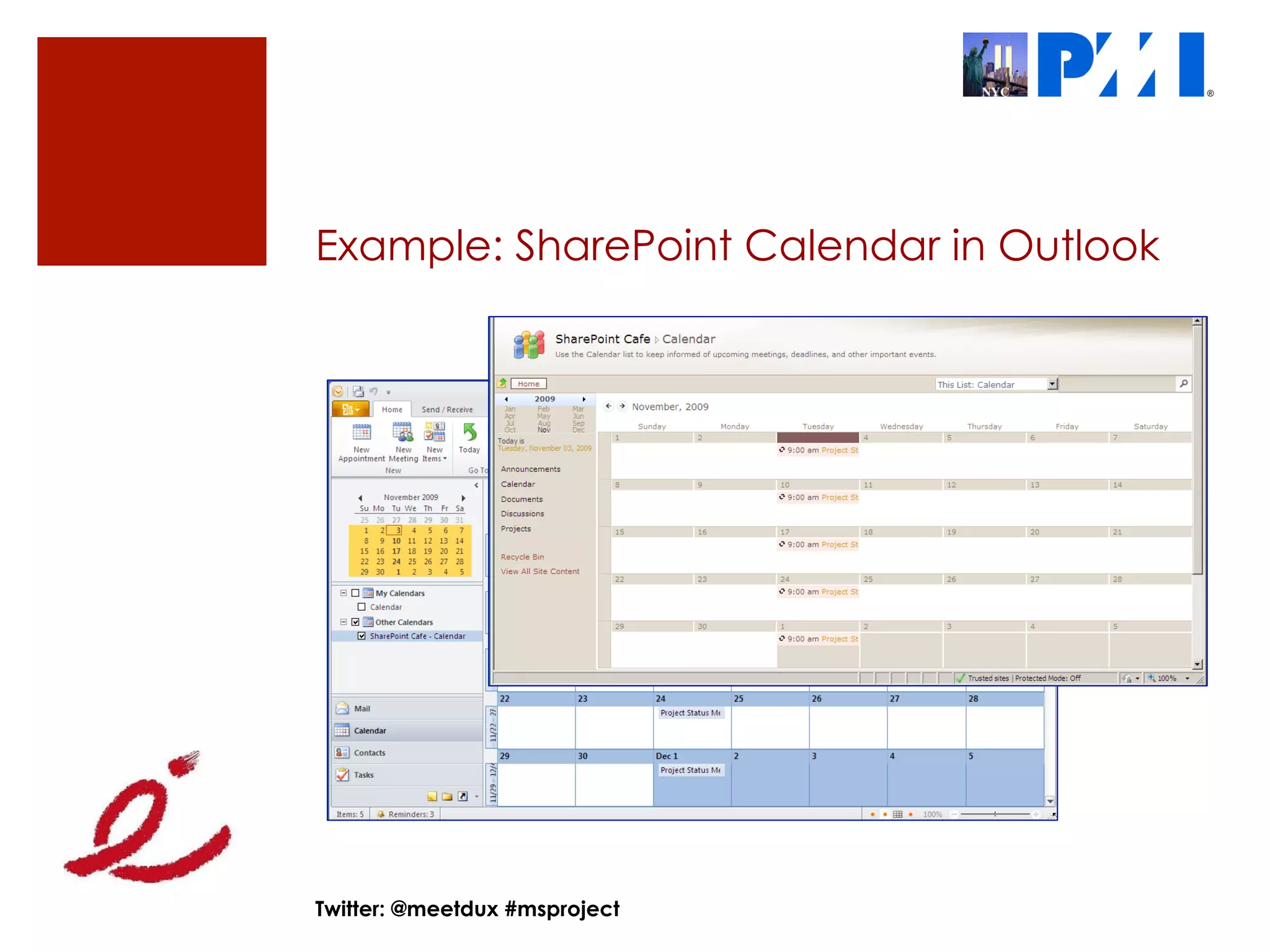 Example: SharePoint Calendar in Outlook




Twitter: @meetdux #msproject
 