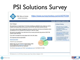 PSI Solutions Survey
https://www.surveymonkey.com/s/XZ7FZ39
 