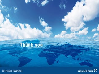 GRUNDFOS
WATER TECHNOLOGY
CENTRE
North America
Thank you
 