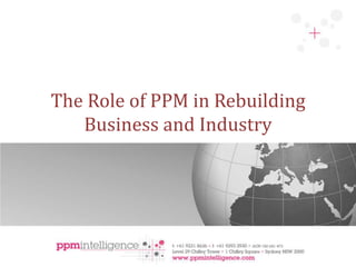 The Role of PPM in Rebuilding Business and Industry 