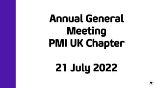 PMI UK AGM 2022