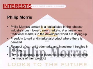 INFORMATIONSocial costs:Smoking-related health care spending Effects on worker productivity. Campaign to lower smoking rates among its population, as 50% Tabaré Vázquez, a trained medical doctor whose term as the country’s President ended March 1, promoted Uruguay’s anti-smoking laws. On the campaign trail and in declarations since his election, Mujica stressed that he will continue his predecessor's policies.