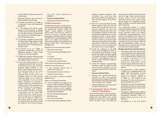 25 26
• Cap of ` 2,500/- for each account that too
on select basis
• Perceived defaults in such accounts by
Banks made them shy of lending
7.4.1 Provision of overdraft up to ` 5,000/- as
is projected to have multi dimensional
benefits like:
7.4.1.1 This exigency fund shall be a great
support for poor borrower in meeting
out their basic needs like health, farming
etc. The idea is to bring out people from
the clutches from the money lender in
both rural and urban areas.
7.4.1.2 Learning to manage this account shall
be the first step to larger dosage of credit
by creating their credit history. It shall
help the banks also in credit appraisal for
his future needs.
7.4.1.3 Provision of up to ` 5,000/- as
overdraft is provided after 6 months of
satisfactory operation / saving / credit
history (it is a credit and not grant).
7.4.1.4 Banks can consider customers having
good credit history for more than one
year eligible for higher credit limits.
7.4.2 The present plan proposes to create
a credit guarantee fund with a corpus of
`1,000 crores to start with, to provide
guarantee against defaults in over
drafts in basic banking accounts. As per
2013 estimates there are 18.2 crore
basic banking accounts and it is
estimated that by the end of the
campaign another 7.5 crore accounts
would get added. Out of about 25
crore households, 12 crore are KCC
holders. Therefore, for remaining 13
crore households, an overdraft of up to
` 5000 in each of these translates to a
rd
total of ` 65,000 crore. Assuming 2/3
of the households avail overdraft,
amount will be ` 43,000 crore. Using a
1:10 leverage ratio we would need
` 4300 crore over a period of time.
Hence to begin with, it is proposed to
start with a corpus of ` 1000 crore.
This corpus would be budget neutral
for the Government of India and would
be funded by the Financial Inclusion
Fund (FIF) being maintained by
NABARD.
• Summary of Action Points:
o Setting up the Credit Guarantee Fund
The fifth pillar of this plan is to provide micro-
insurance to the people. Insurance Regulatory
and Development Authority (IRDA) has
created a special category of insurance
policies called micro-insurance policies to
promote insurance coverage among
economically vulnerable sections of society.
The IRDA Micro-insurance Regulations, 2005
defines and enables micro-insurance. A
micro-insurance policy can be a general or life
insurance policy with a sum assured of
`50,000 or less.
A general micro-insurance product could be
• Health insurance contract
• Any contract covering belongings such as
1. Hut
2. Livestock
3. Tools or instruments or
4. Any personal accident contract
These can be on an individual or group basis.
A life micro-insurance product is:
• A term insurance contract with or
without return of premium
• Any endowment insurance contract or
• A health insurance contract
These can be with or without an accident
benefit rider and
Either on an individual or group basis
7.5.1 There is flexibility in the regulations for
insurers to offer composite coverage or
package products that include life and
general insurance covers together.
Micro-insurance business is done through
the following intermediaries:
• Non-Governmental Organisations
• Self-Help Groups
• Micro-Finance Institutions
7.5.2 Most of the entities appointed as BCAs,
7.5 Micro-Insurance:
including companies registered under
Companies Act, have also been
permitted by IRDA for appointment as
Micro Insurance Agents to sell Micro-
insurance.
7.5.3 The micro-insurance portfolio has made
steady progress. More and more life
insurers have commenced their micro-
insurance operations and many new
products are being launched every year.
The distribution network has also been
considerably strengthened and the new
business has shown a decent growth,
although the volume is still small. Micro-
insurance business is procured largely
under the group portfolio. Life Insurance
Corporation of India (LIC) contributes
the most, both in terms of policies sold
and number of micro-insurance agents.
7.5.4 With the notification of the IRDA
(Micro-insurance) Regulations 2005, by
the Authority, there has been a steady
growth in the design of products catering
to the needs of the poor. The flexibilities
provided in the Regulations allow the
insurers to offer composite coverage or
package products.
7.5.5 Bank Mitr (Business Correspondent)
mechanism would be enabled to offer
micro-insurance products and full
coverage of schemes like Aam Admi Bima
Yojana.
• Summary of Action Points:
o Enabling the extension/distribution
machinery to offer micro-insurance
products and full coverage of scheme like
Aam Admi Bima Yojana (Estimated target
of 12 cr. families, 4.6 cr. Covered).
o Aadhaar Enabled Micro Insurance can be
printed from CSC location.
The sixth and final pillar of this plan relates to
old age income security. Almost 400 million
people (more than 85% of the working
population in India) work in the unorganized
sector. Of these, at least 120 million are
7.6 Unorganized Sector Pension
Scheme - Swavalamban:
women and the majority had no access to any
formal old age income security scheme.
Tenuous labour market attachment,
intermittent incomes, poor access to social
security renders the unorganized workers
highly vulnerable to economic shocks during
their working lives.
The Swavalamban scheme is a historic
initiative launched by the Government of India
in October 2010 to address the old age
income protection need of the hitherto
unaddressed unorganized/informal sector
workers. The objective of the scheme is to
encourage the informal sector workers to
save small amounts during their working years
to enable them to draw a pension in their old
age. The Swavalamban scheme uses co-
contributions from the Government of India
to incentivize and mobilize savings.
BenefitsundertheSwavalambanScheme:
• The scheme is open to any citizen of India
in the unorganized sector, aged between
18 to 60 years. A person is deemed to be
in the unorganized sector if he/she is not
in regular employment of the
central/state government or an
autonomous body/CPSU having
employer assisted retirement scheme, or
is not covered by any social security
scheme.
• The Government of India contributes
` 1000 p.a for a stipulated period to all
eligible NPS Swavalamban accounts
where the subscriber deposits a
minimum of ` 1000 to maximum of
` 12000 p.a. The benefit of the
Government of India co-contribution is
presently available up to 2016-17
• Subscribers can exit at the specified age,
at which point the built up corpus is given
to the subscriber partly as a lump sum and
partly as an annuity.
• The Scheme is regulated and managed by
the PFRDA (Pension Fund Regulatory and
Development Authority) which is a
statutory Body set up by an Act of
Parliament.
• Swavalamban is a low cost, feature
 