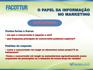  quais as melhores maneiras de gerenciar os dados de uma empresa, de modo que informações de alta qualidade possam estar fácil e rapidamente disponíveis aos profissionais responsáveis pela tomada de decisões na empresa?O PAPEL DA INFORMAÇÃO  NO MARKETINGPerguntas para orientar as necessidades de coleta de informações gerenciais: que tipos de informações você obtém com regularidade?