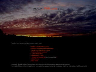  Viikoittaisen toiminnan nopeat päivitykset