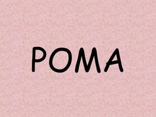 POMA
 