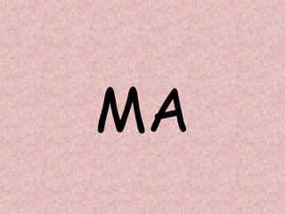MA
 