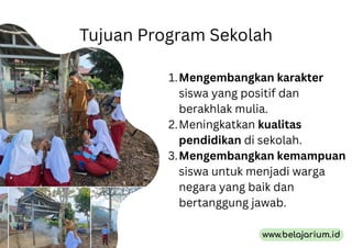 1.Mengembangkan karakter
siswa yang positif dan
berakhlak mulia.
2.Meningkatkan kualitas
pendidikan di sekolah.
3.Mengemba...