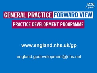 #GPforwardview
www.england.nhs.uk/gp
england.gpdevelopment@nhs.net
 