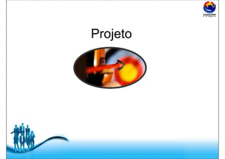 Free Powerpoint Templates
Projeto
 