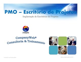 Facebook.com/CompanyWeb www.companyweb.com.br
1
 