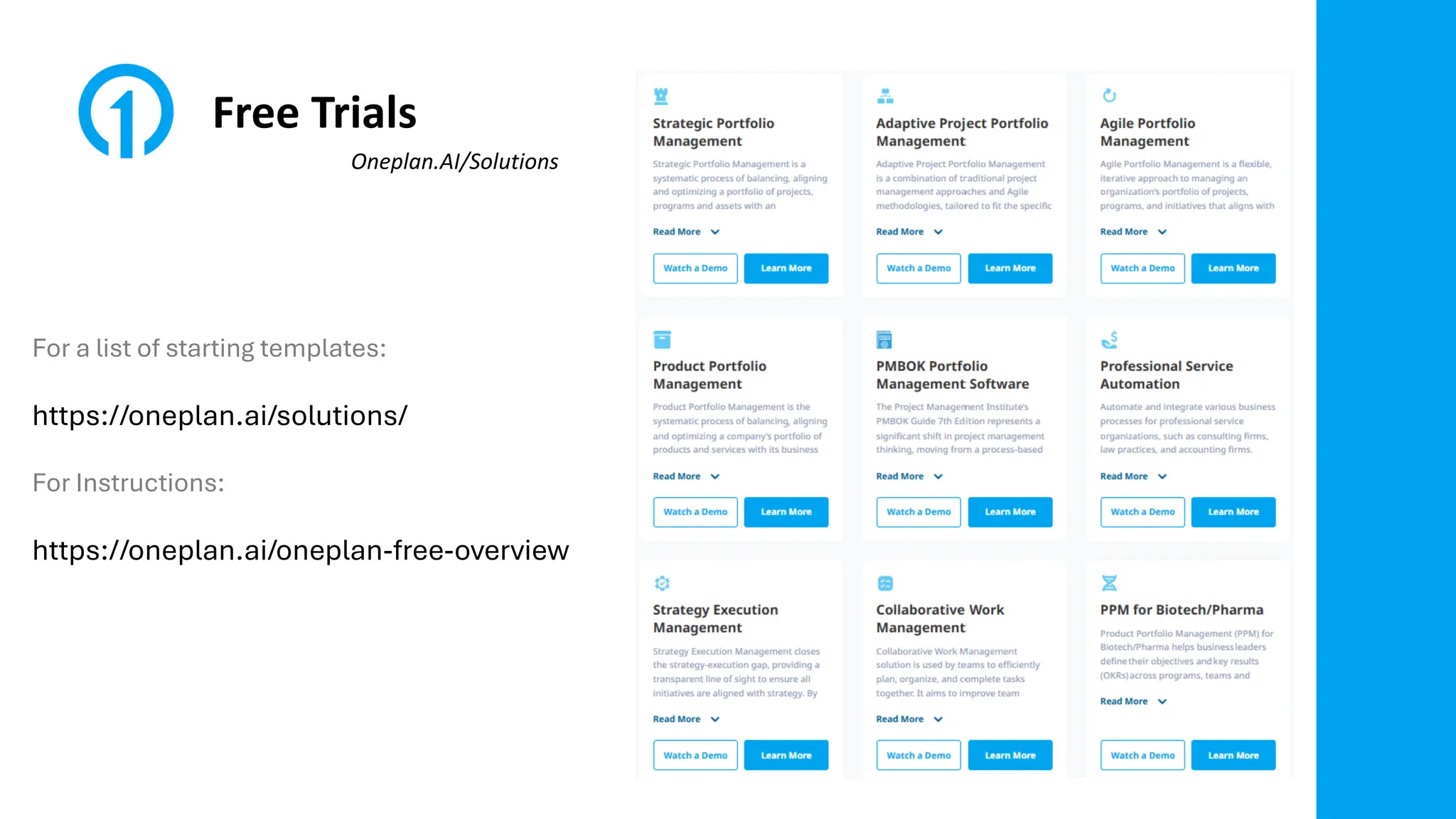 Free Trials
Oneplan.AI/Solutions
For a list of starting templates:
https://oneplan.ai/solutions/
For Instructions:
https://oneplan.ai/oneplan-free-overview
 