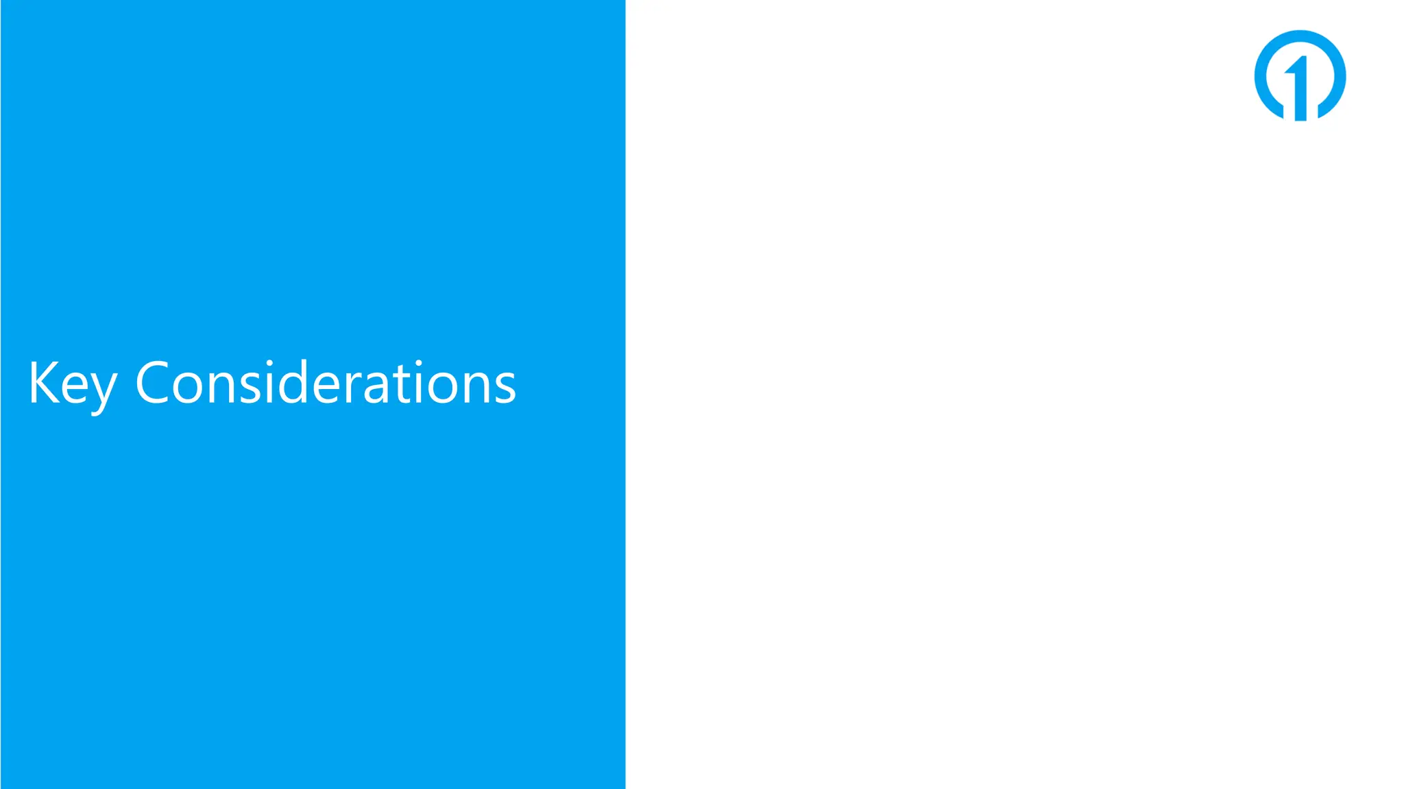 Key Considerations
 