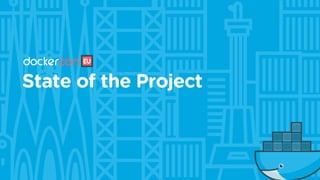 State of the Project
 