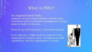 An organizational body…
assigned various responsibilities related to the
centralized and coordinated management of those
p...