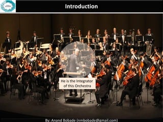 By: Anand Bobade (nmbobade@gmail.com)
Chapter 4 : Project Integration Management
Introduction
Project Integration Management Definition
Project Integration Management Processes
Each Process in details
Review of Project Integration knowledge area
Self Assessment
 