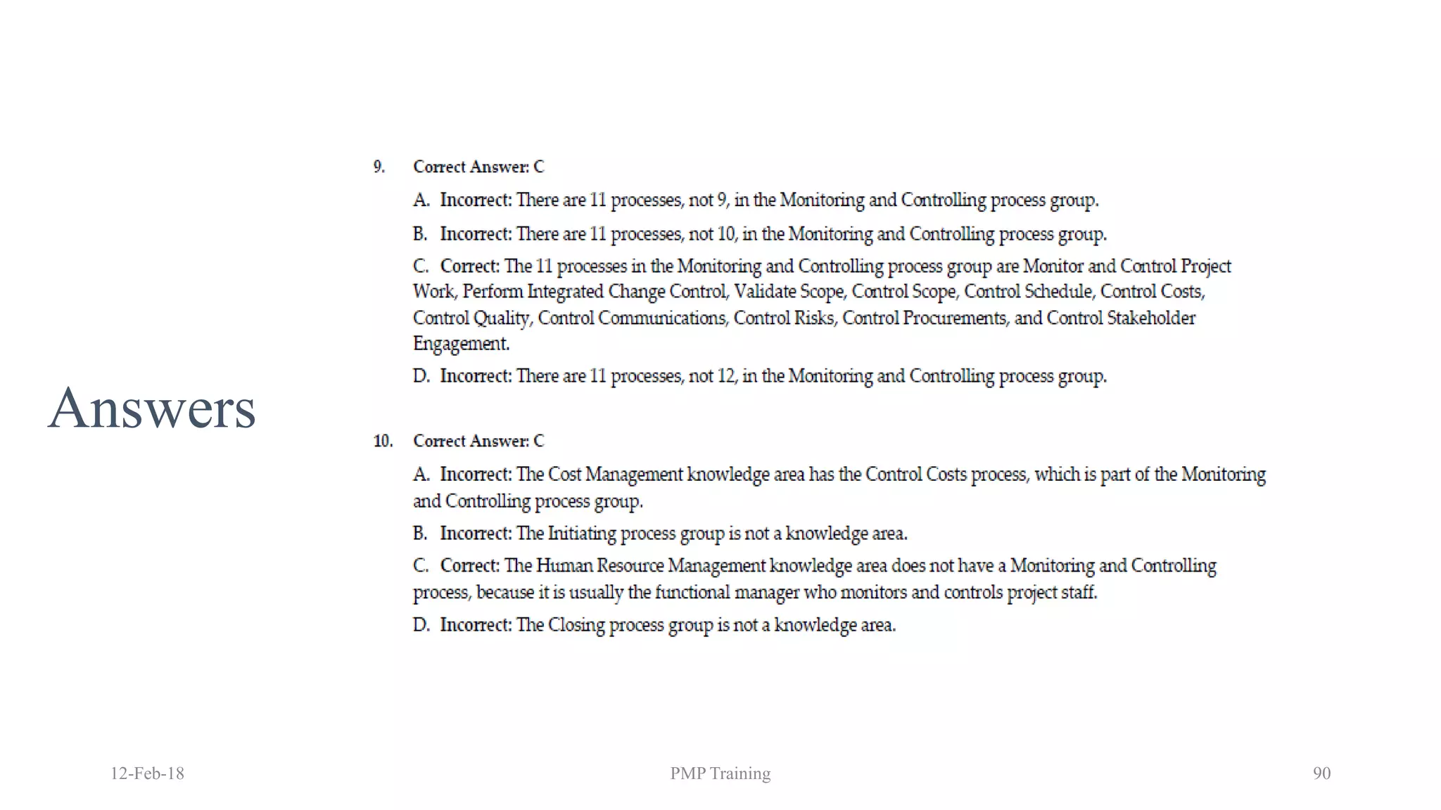 12-Feb-18 PMP Training 90
Answers
 