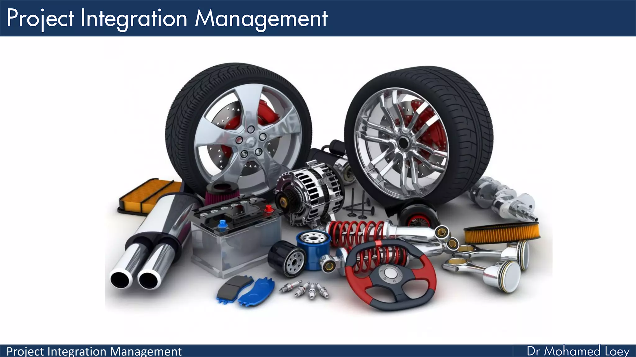 Project Integration Management
 