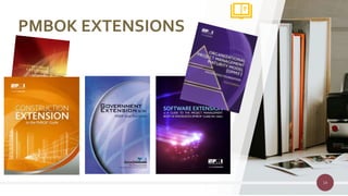 14
PMBOK EXTENSIONS
 
