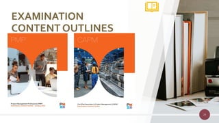 24
EXAMINATION
CONTENT OUTLINES
 