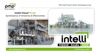 Spectacular Success of PMP Intelli-Tissue® 1200 EcoEc Crescent Former ...
