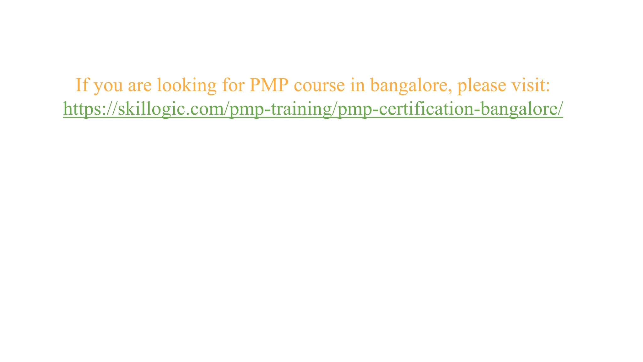 If you are looking for PMP course in bangalore, please visit:
https://skillogic.com/pmp-training/pmp-certification-bangalore/
 