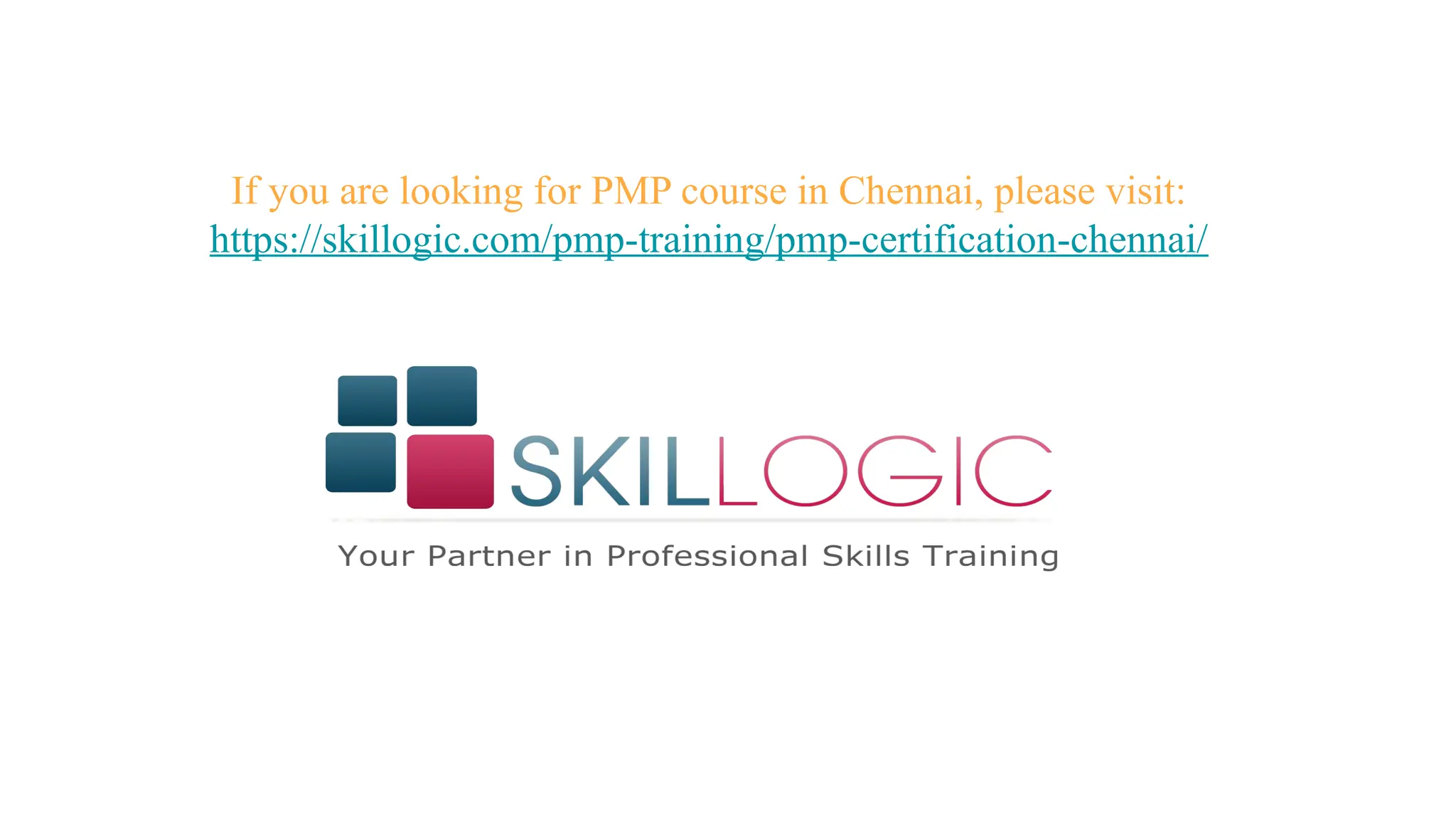 If you are looking for PMP course in Chennai, please visit:
https://skillogic.com/pmp-training/pmp-certification-chennai/
 
